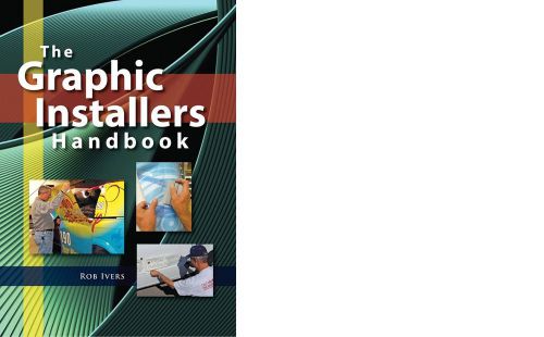 THE GRAPHIC INSTALLERS HANDBOOK ROB IVERS PAPERBACK