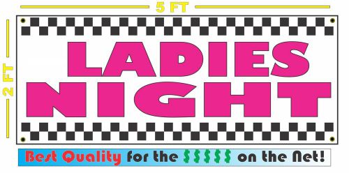 LADIES NIGHT Banner Sign NEW for Adult Club Bar Disco Bike Week Spring Break