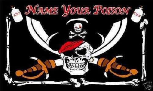 Name Your Poison Pirate Flag 3x 5&#039; Indoor Outdoor Banner
