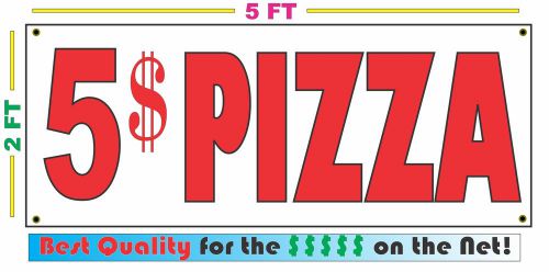 5$ PIZZA Full Color Banner Sign NEW Larger Size Best Price on the Net!
