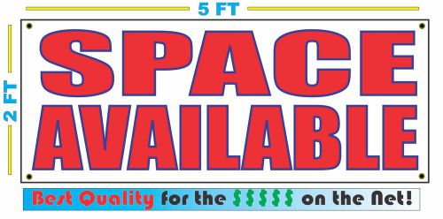 SPACE AVAILABLE Banner Sign NEW Larger Size Best Quality for The $$$