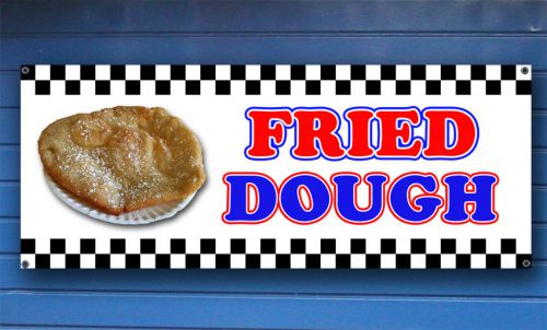 FRIED DOUGH All Weather Full Color Banner - Sign Stand Concession Fair carnival