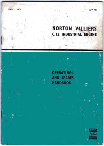 Norton Villiers C.12. Industrial Engine. Operating &amp; Spares handbook. Diagrams.