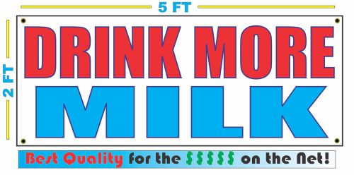 DRINK MORE MILK Banner Sign NEW Larger Size Best Quality for The $$$ FARM