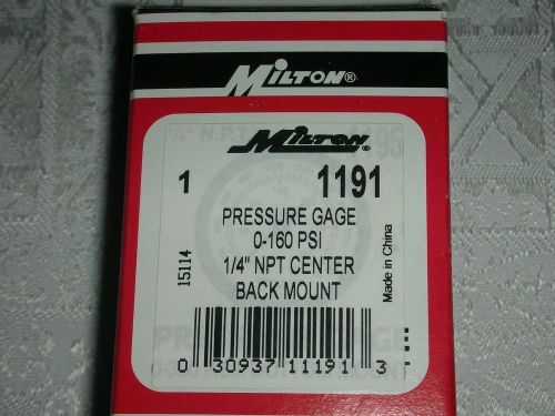 Milton 1191 Pressure Gage 0-160 PSI 1/4&#034; NPT Center Back Mount Gauge *New*