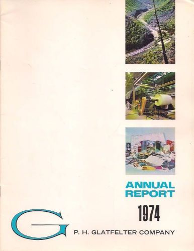 1974 ANNUAL REPORT PH Glatfelter Paper Company illustrated 24-page magazine (PA)