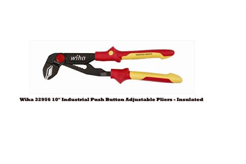 Wiha #32956 Insulated Industrial Push Button Water Pump Pliers 10&#034; and FREE TOOL