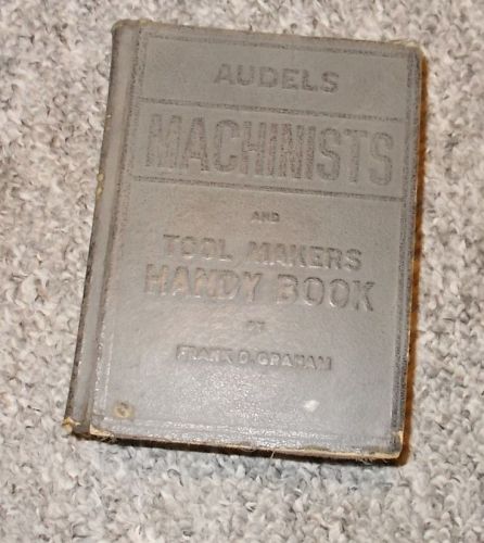 Audels  Machinists and tool Makers Handy Book