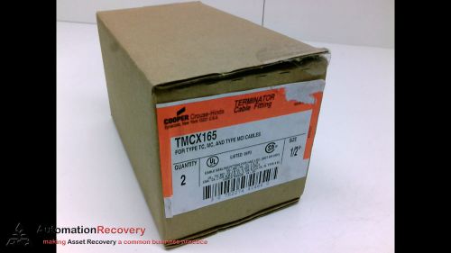 COOPER CROUSE-HINDS TMCX165 - PACK OF 2 - TERMINATOR CABLE FITTING,, NEW