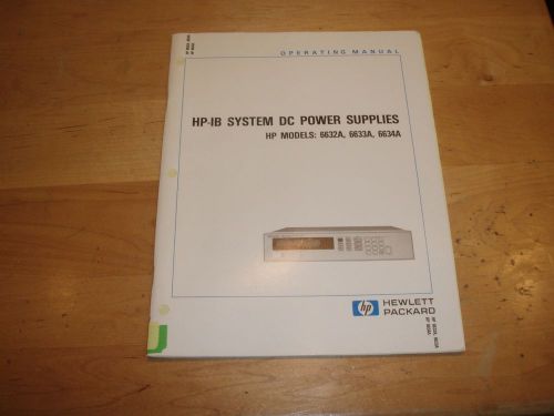 Hewlett Packard HP-IB System Power Supplies 6632A, 6633A, 6634A Op Manual