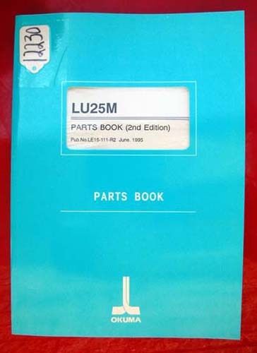 Okuma LU25M Parts Book: Publication Number LE15-111-R2 (Inv.12230)
