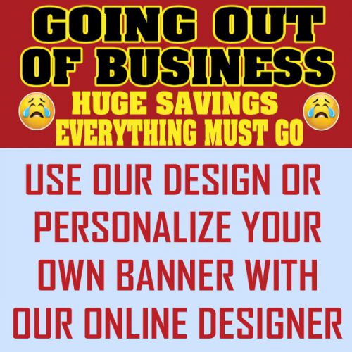 10 foot going out of business banner - heavyweight 4 x 10  foot  vinyl custom for sale