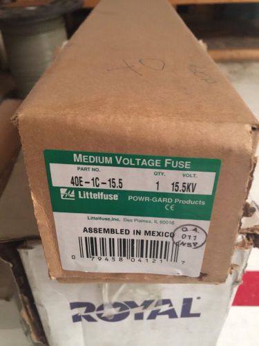 New In Box Littelfuse 40E-1C-15.5 Fuse - 15.5 KV
