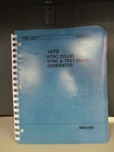 Tektronix 1470 NTSC Color Sync &amp; TS Generator Ops Service Manual/schematics