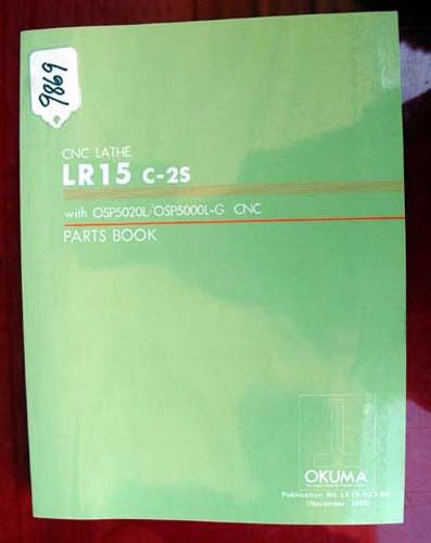 Okuma LR12 C-2S CNC Lathe Parts Book: With OSP5020L/OSP LE15-027-R4 (Inv.9869)