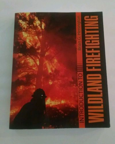Introduction to wildland firefighting- brian henington for sale