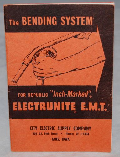 Vintage 1956 Instruction Manual &#034;The Bending System&#034; For Inch-Marked Electrunite