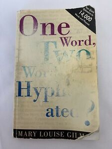 One Word, Two Words, Hyphen-ated? Well Worn!