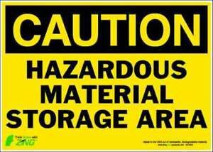 ZING 2150S CAUITION Sign,Hazardous Storage Area,ADH