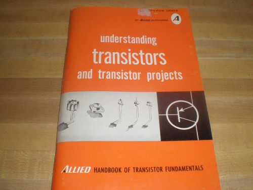 1970 Understanding Transistors and Transistor projects Safety Handbook Booklet