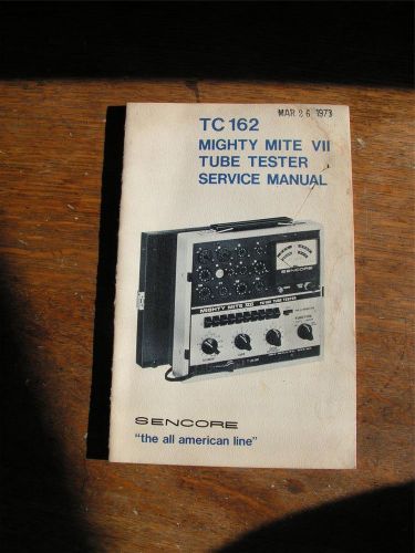 Original Sencore Mighty Mite VII Tube Tester Service Manual TC 162