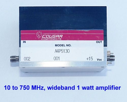 Cougar  wideband  1 watt amplifier 5-750 MHz, low noise 38 dB gain. Tested.