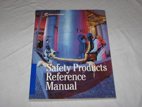 FISHER Scientific Safety Reference Manual Industrial Supply Catalog