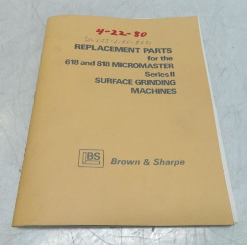 Brown &amp; sharpe 618 &amp; 818 micromaster series ii replacement parts manual for sale