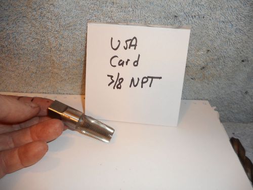 Machinists 11/28B Buy Now USA CARD Quality  3/8 NPT  Tap