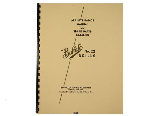 Buffalo Forge No. 22 Drill Press Maintenance and Parts List Manual  *508