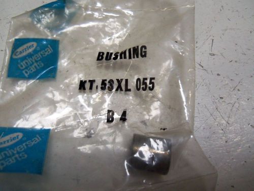 LOT OF 8 CARRIER KT-53XL-055 BUSHING *NEW IN FACTORY PACKAGE*