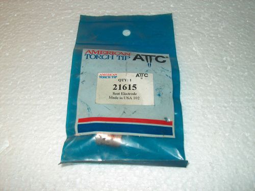 AMERICAN TORCH TIP SEAT ELECTRODE 21615 **NEW **