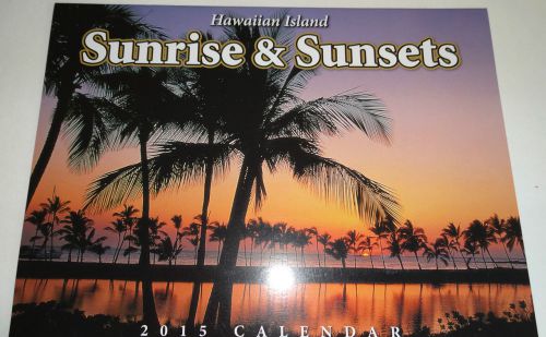 2015 Hawaiian Calendar - Sunrise &amp; Sunsets Scenic Views 12 month w/ FREE S&amp;H