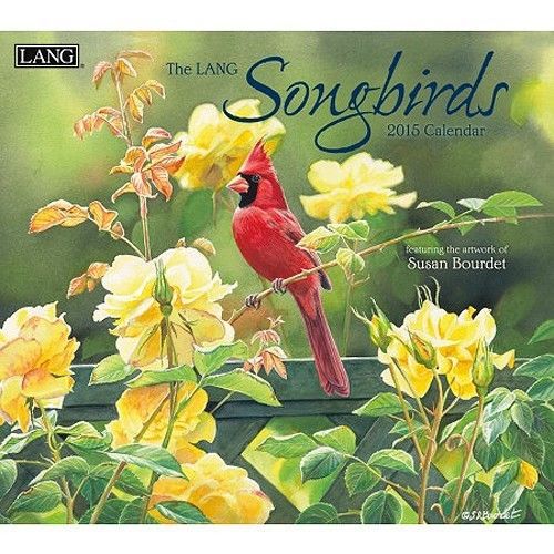 2015 LANG WALL CALENDAR - SONGBIRDS, artwork by Susan Bourdet