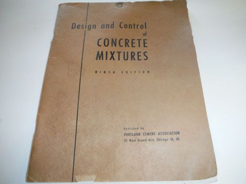 Design and Control of Concrete Mixtures Ninth Edition 1948