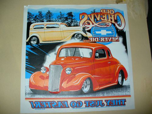 OLD CHEVYS NEVER DIE...THEY JUST GO FASTER!_VINTAGE HEAT ON T-SHIRT TRANSFER_#02