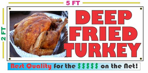 DEEP FRIED TURKEY Full Color Banner Sign NEW XXL Size Best Quality for the $$$$