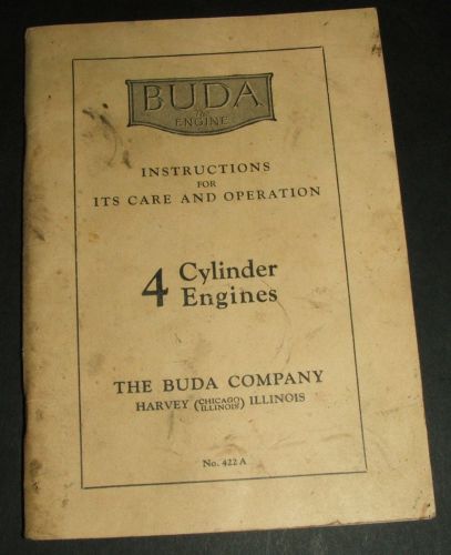 Buda The Engine 4 Cylinder Instructions for Care &amp; Operation Original Circa 1951