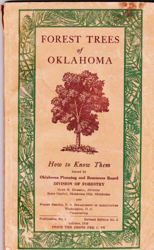 Forest Trees of Oklahoma Oct 1939 Board Agriculture Forestry Pub 1 Revis Ed 5