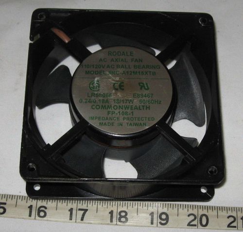 RODALE AC AXIAL FAN RC-A12M15XTB 115/120V~ 50/60hz 0.24A, IMPENDANCE PROTECTED