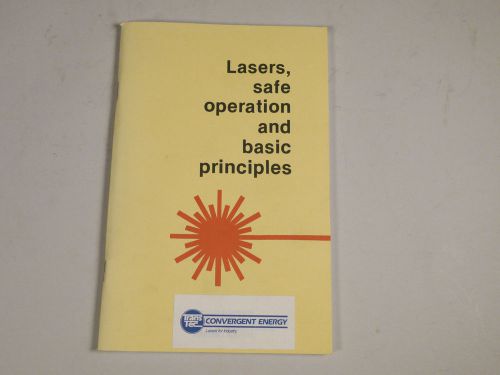 Lasers, Safe Operation and Basic Principles