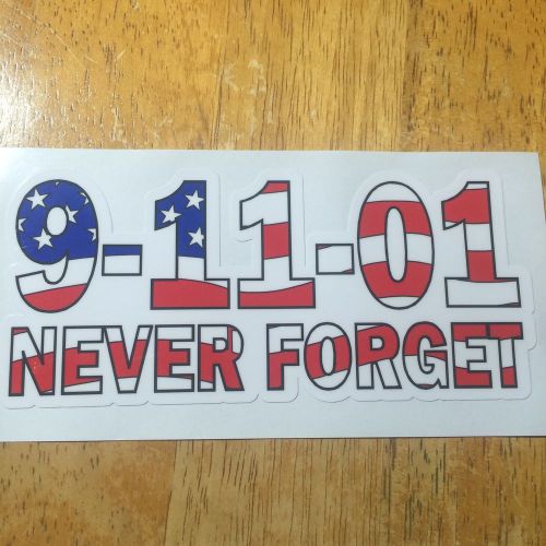9-11-01 Never Forget Exterior applied Decal 2 1/2&#034;h X 5&#034;l