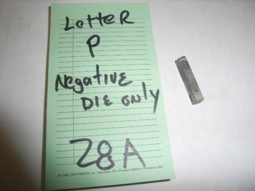 Graphotype class 350 letter p negative die only dog tag Font 28A