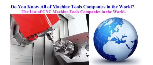 Do You Know All of Machine Tools Companies in the World?