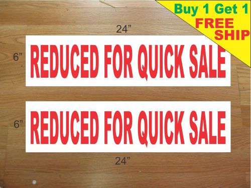 REDUCED FOR QUICK SALE 6&#034;x24&#034; REAL ESTATE RIDER SIGNS Buy 1 Get 1 FREE 2 Sided