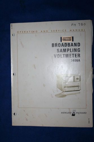 HP BROADBAND SAMPLING  VOLTMETER 3406A OPERATING &amp; SERVICE MANUAL WITH SCHEMATIC