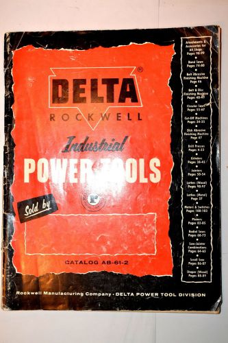 Delta rockwell industrial power tools catalog ab-61-2 revised 1961 #rr771 for sale
