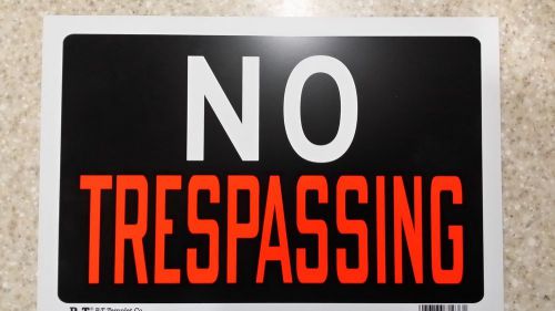 &#034;No Trespassing&#034;   plastic sign 8&#034; x 12&#034;&#034; Lot of 3