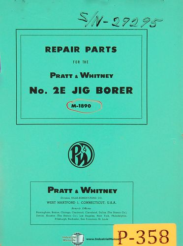 Pratt &amp; Whitney 2E, Jig Borer Repair Parts Manual 1954