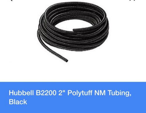 HUBBELL, B2200, POLYTUFF NM TUBING, 2&#034;, BK, 100 Ft